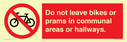do-not-leave-bikes-or-prams-in-communal-areas-or-hallways-prohibition-sign~